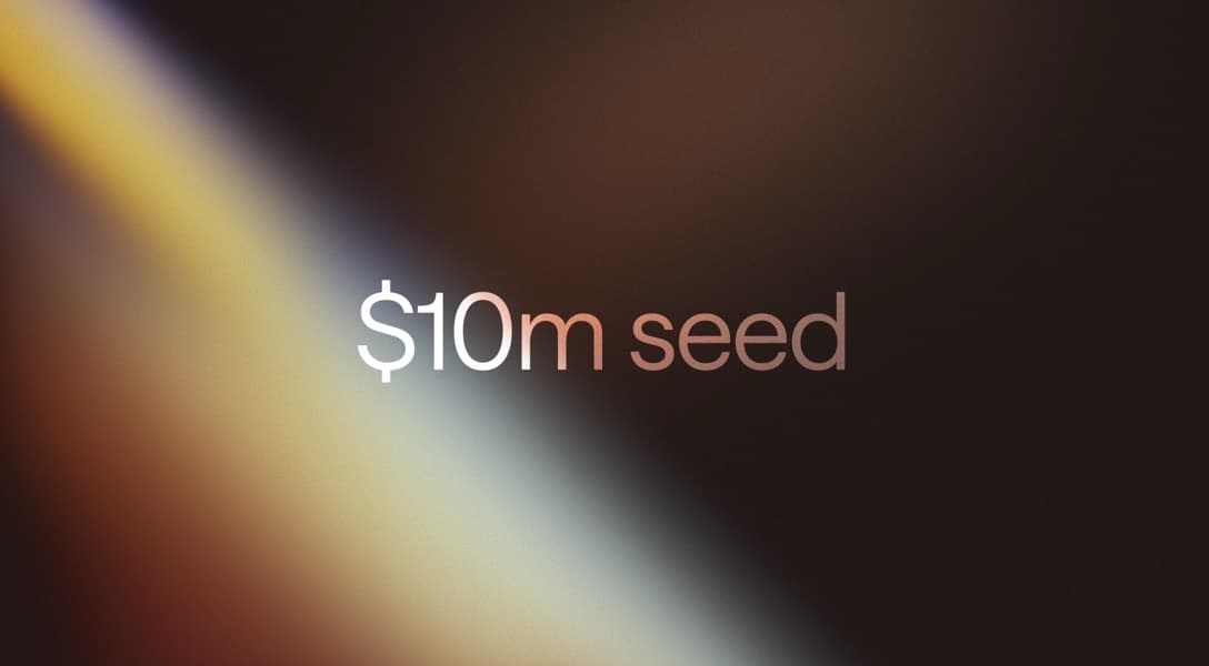 Announcing our $10M seed round and pitch deck
